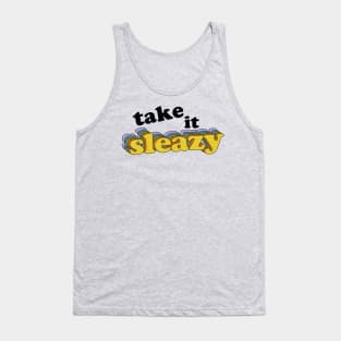 Take it Sleazy Tank Top